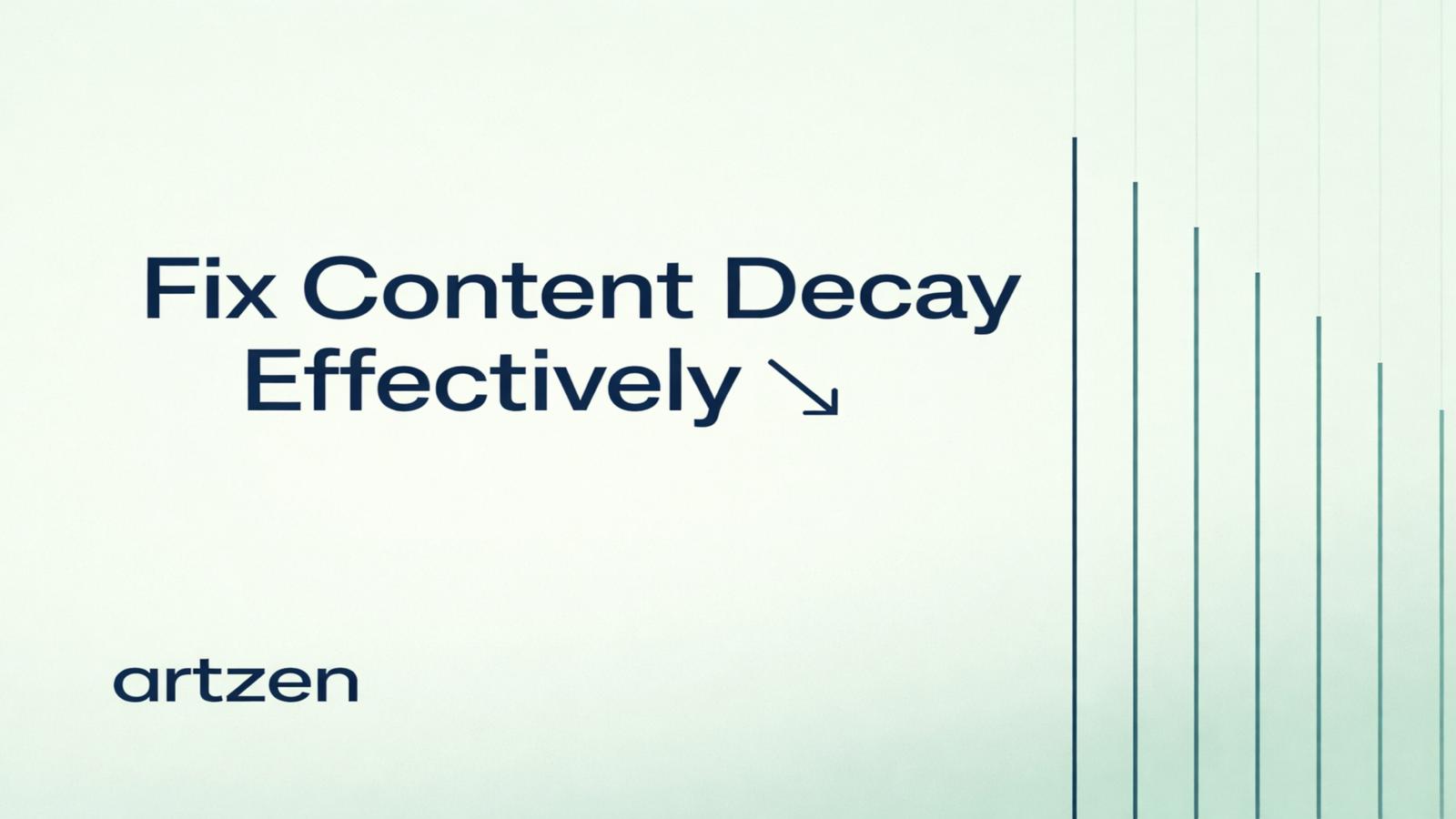 FIx content dexay effectively